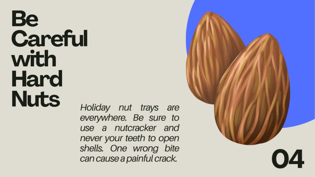 Use a Nutcracker, Not Your Teeth